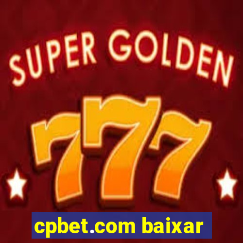 cpbet.com baixar